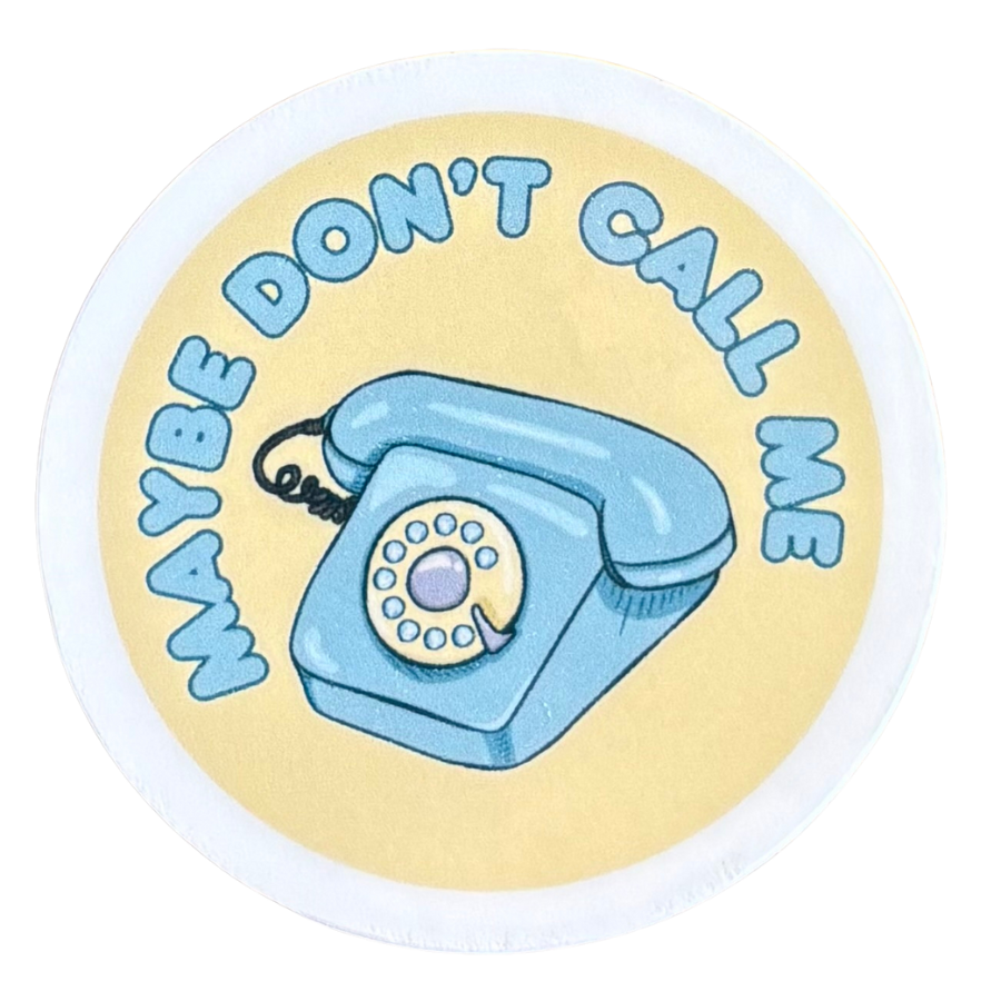 Don't Call Me Sticker
