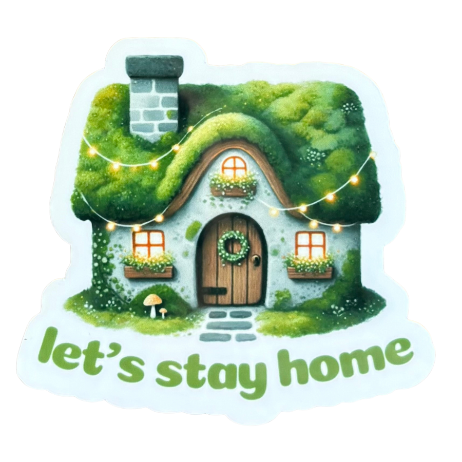 Let's Stay Home Sticker