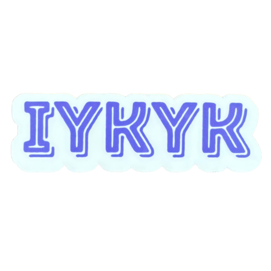 If You Know You Know Sticker
