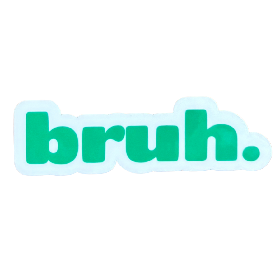 Bruh Sticker - Green