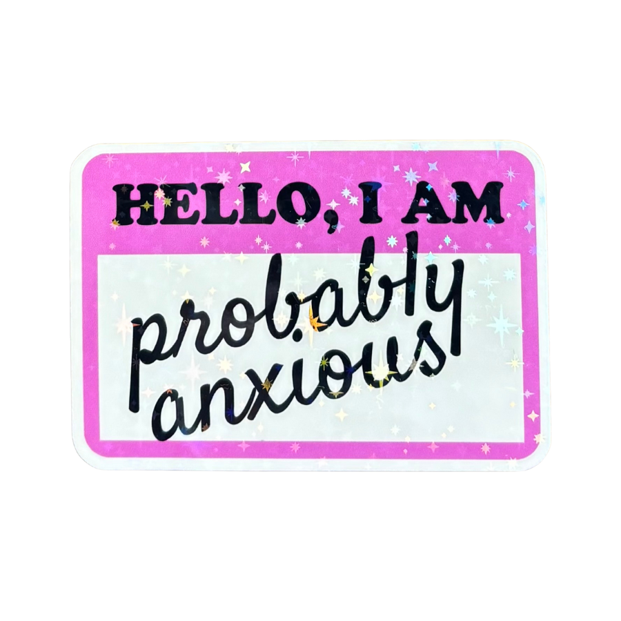 Hello I Am Probably Anxious Sticker - Pink Sparkle