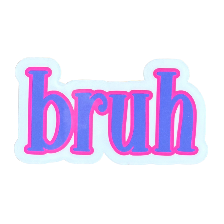 Bruh Sticker - Purple/Pink