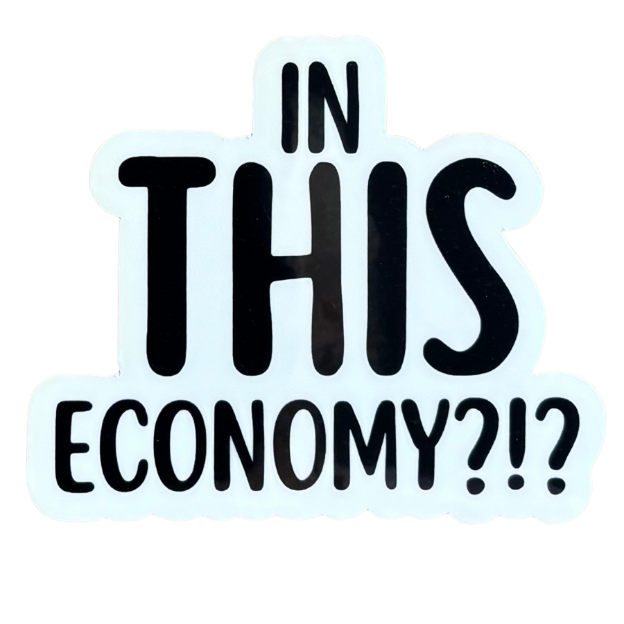In This Economy Sticker