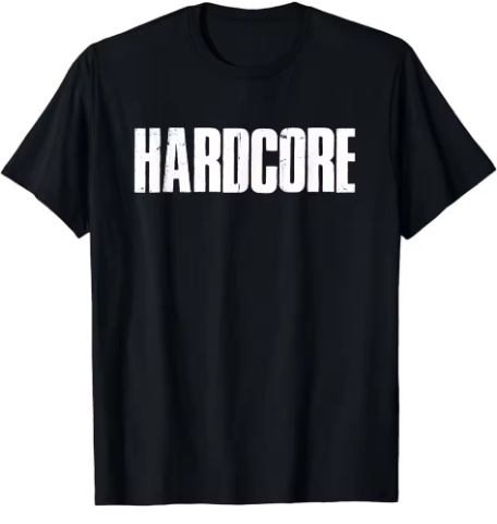 Hardcore T-Shirt