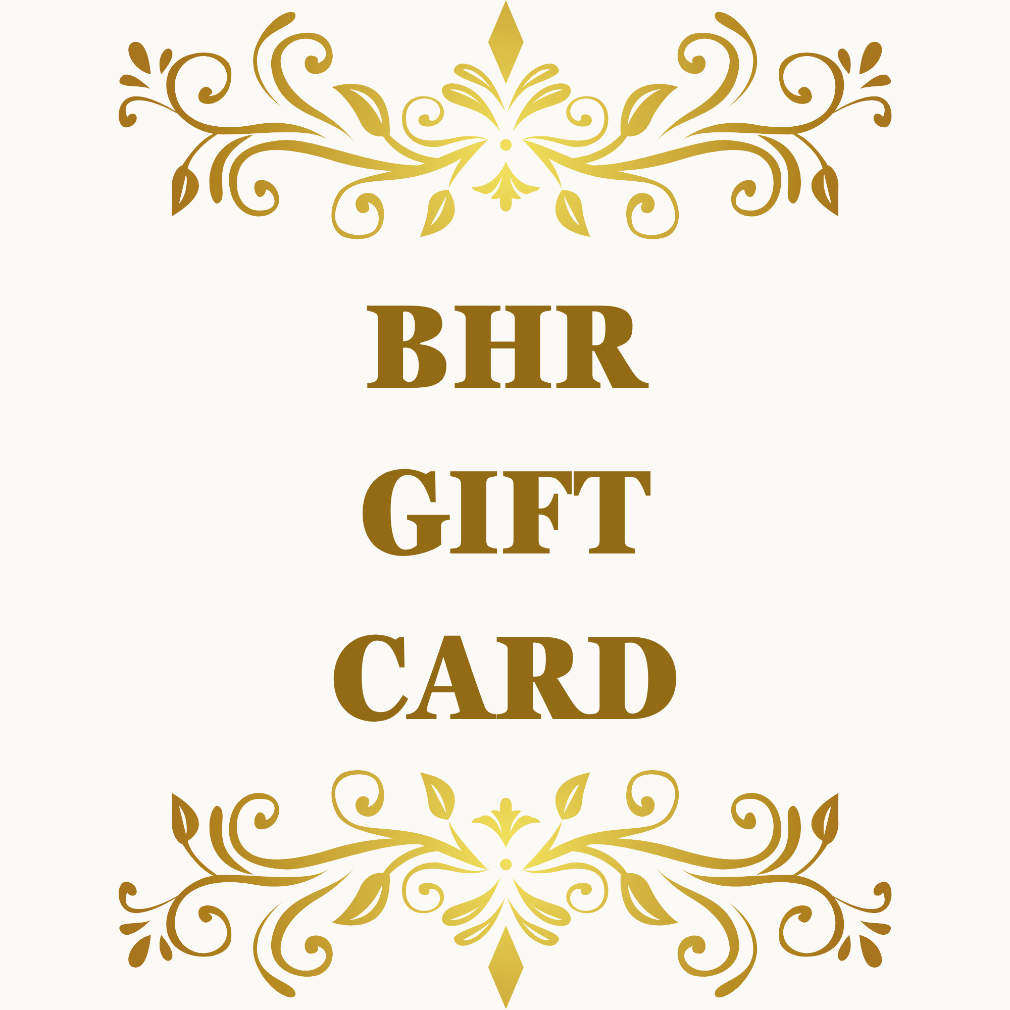 BHR GIFT CARD!