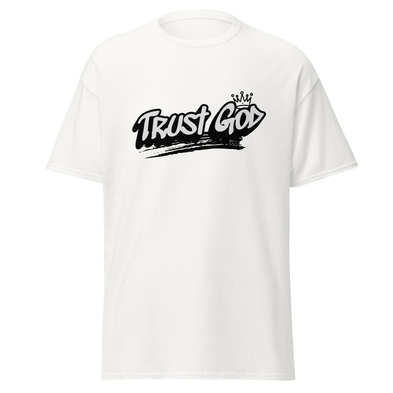 Trust God Classic Tee