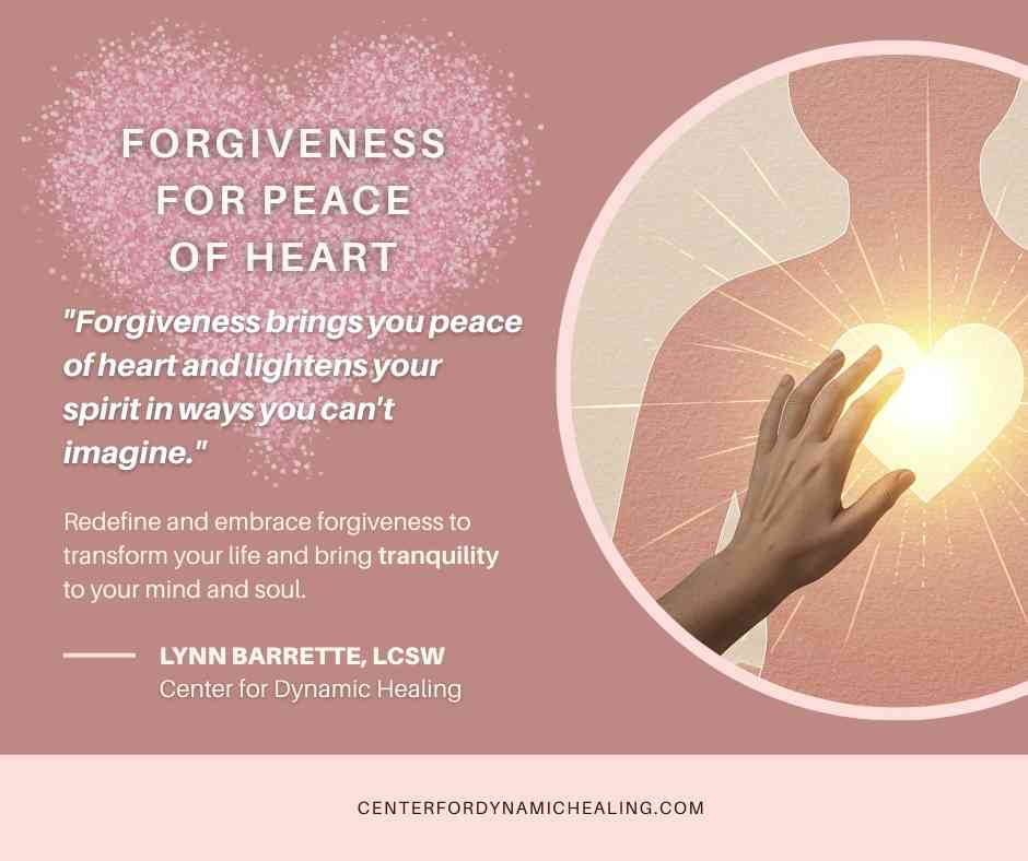 Forgiveness for Your Peace of Heart
