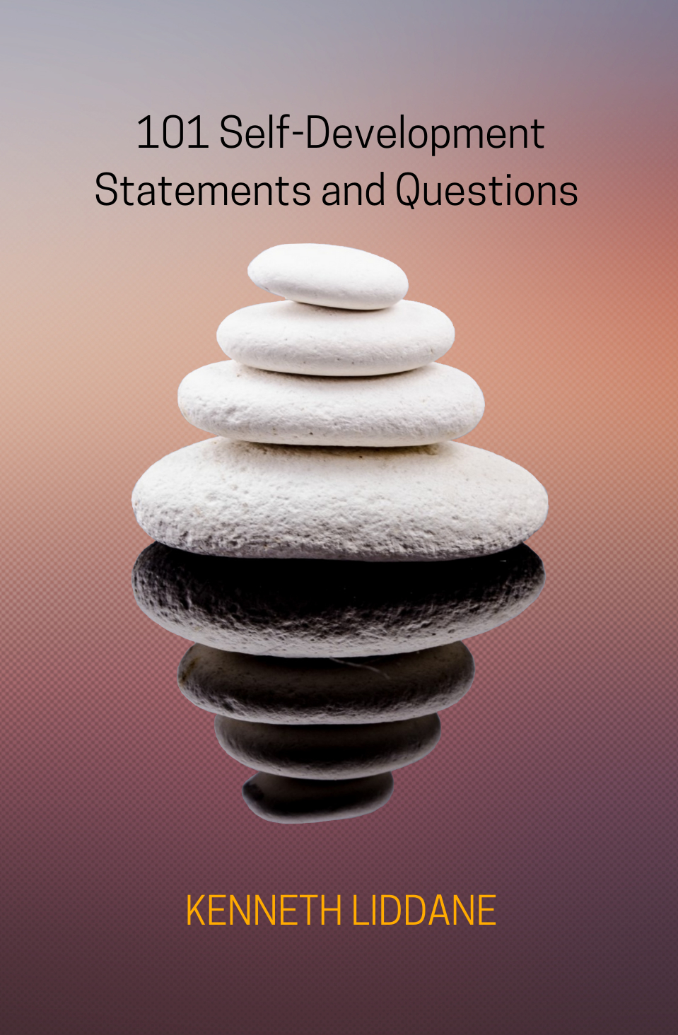 101 Self-Development Statements and Questions