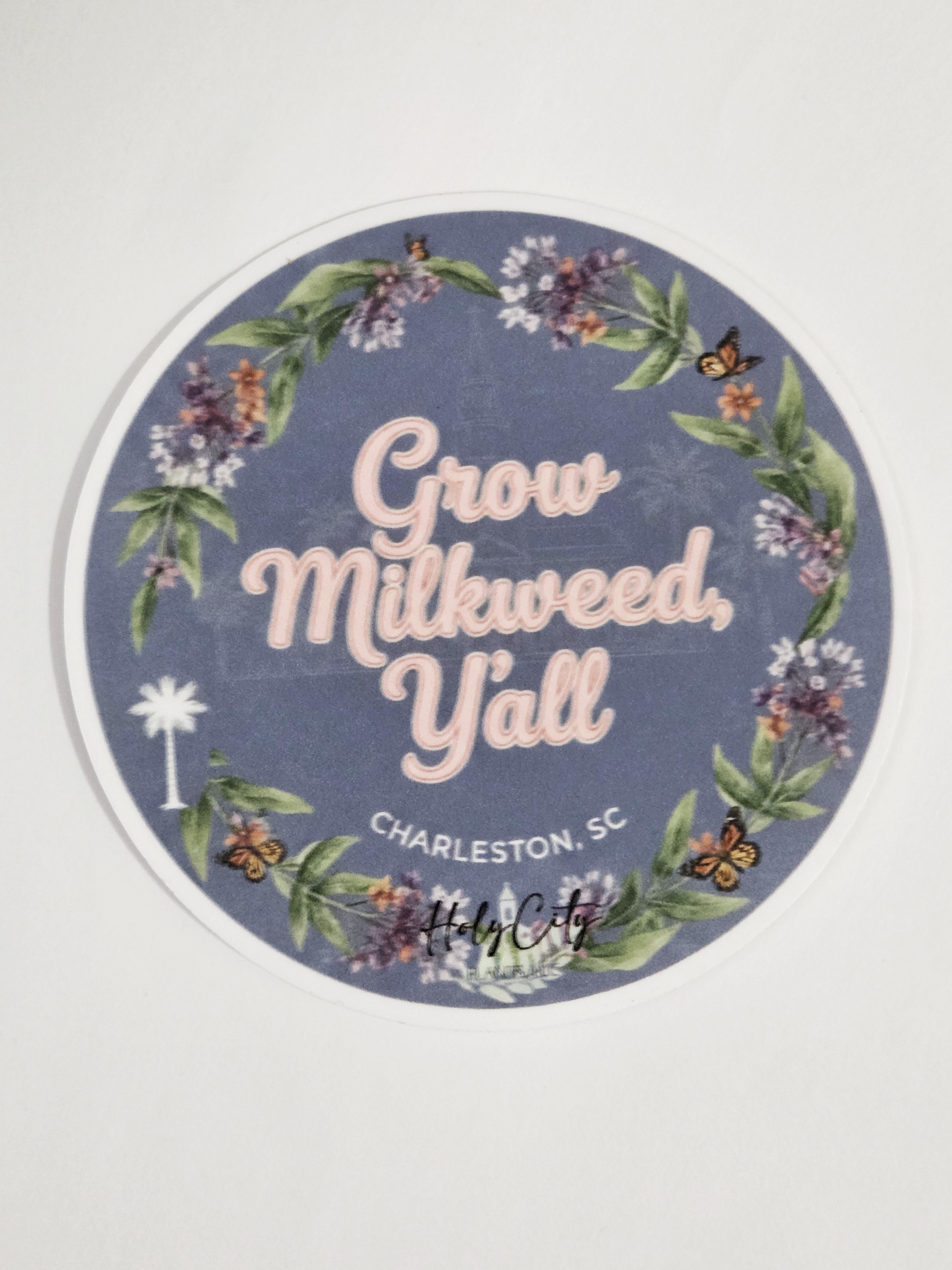4" Vinyl Decal Sticker "Grow Milkweed"