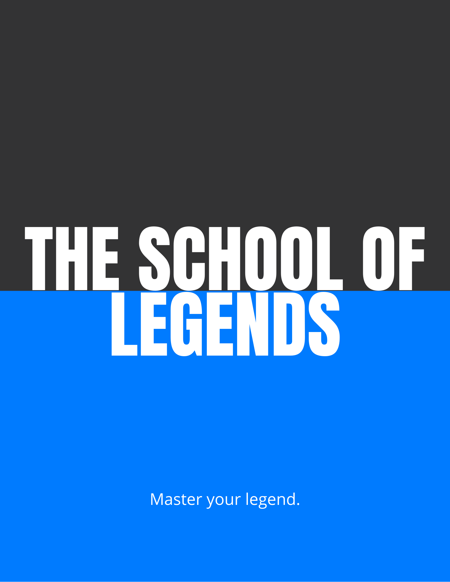 The School of Legends