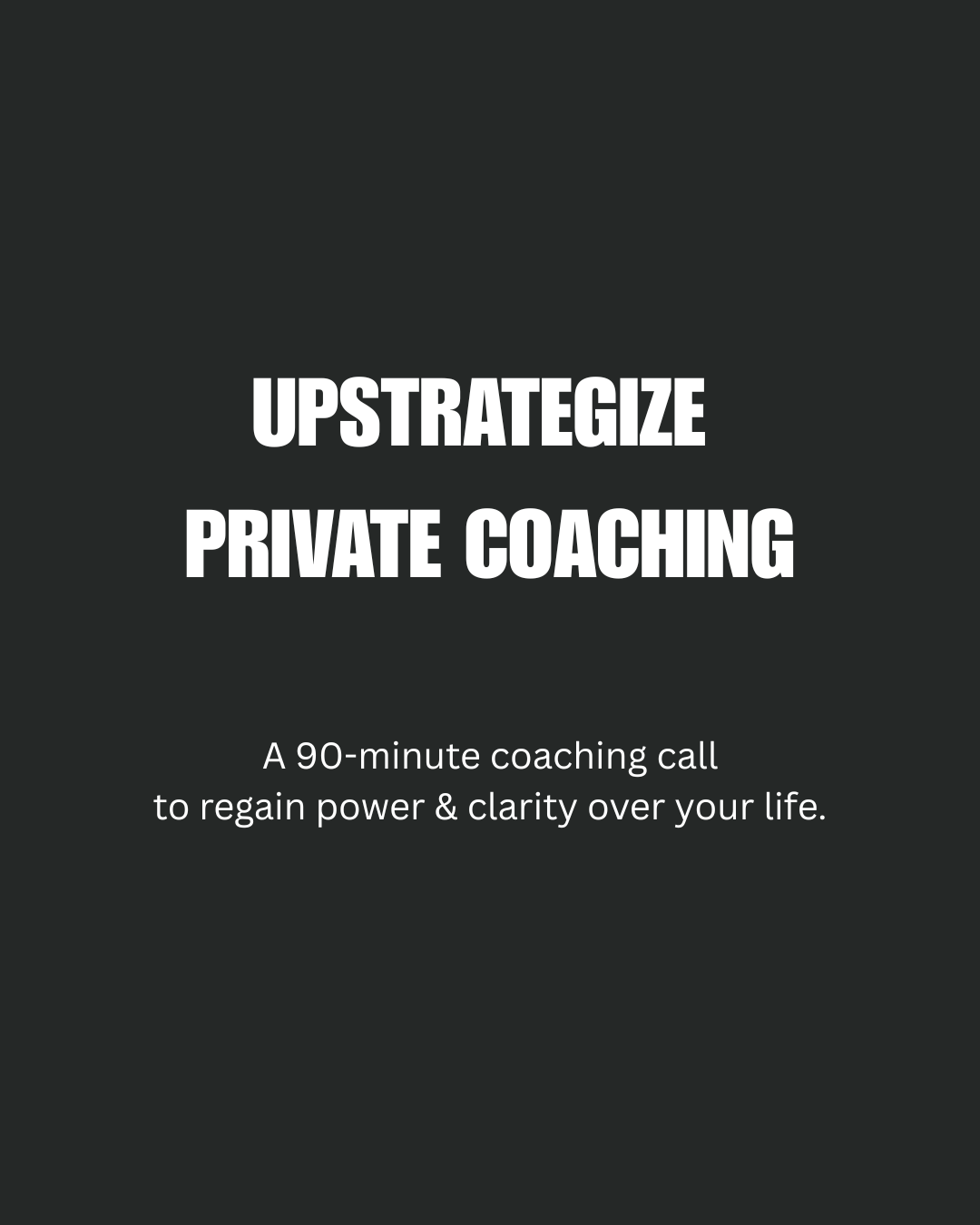Upstrategize Private Coaching