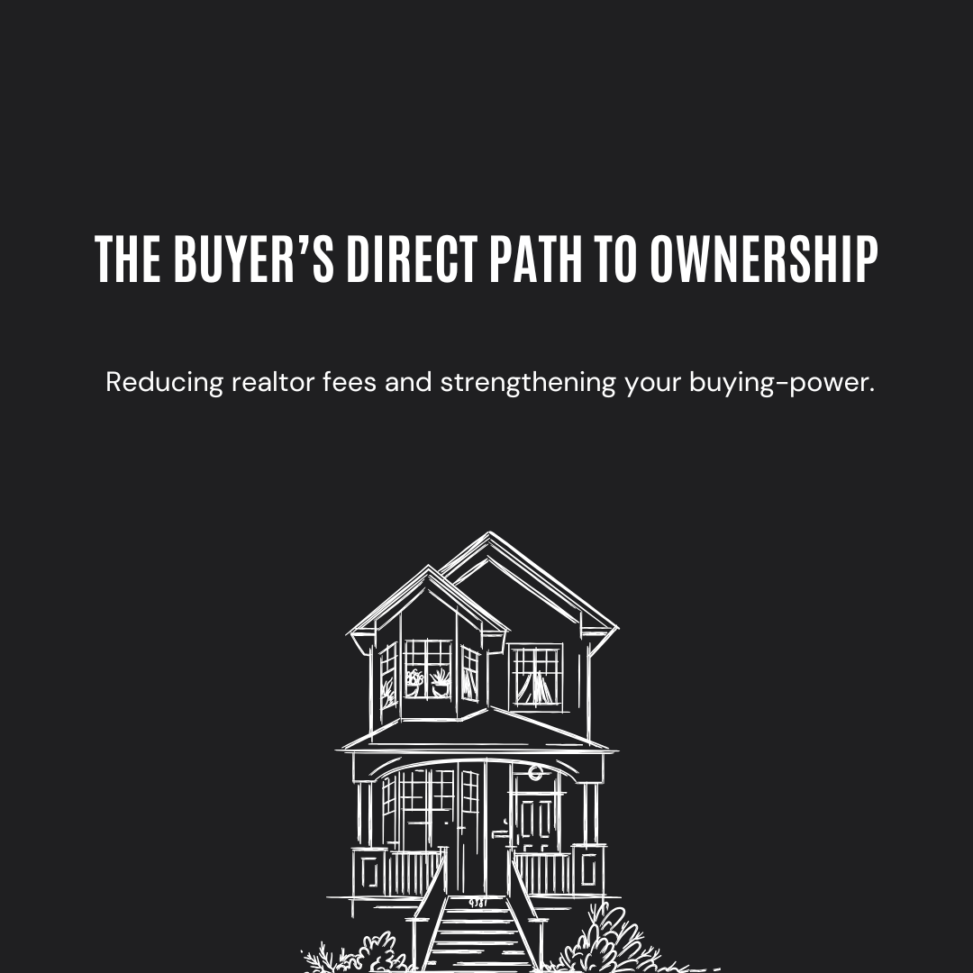The Buyer’s Direct Path To Ownership
