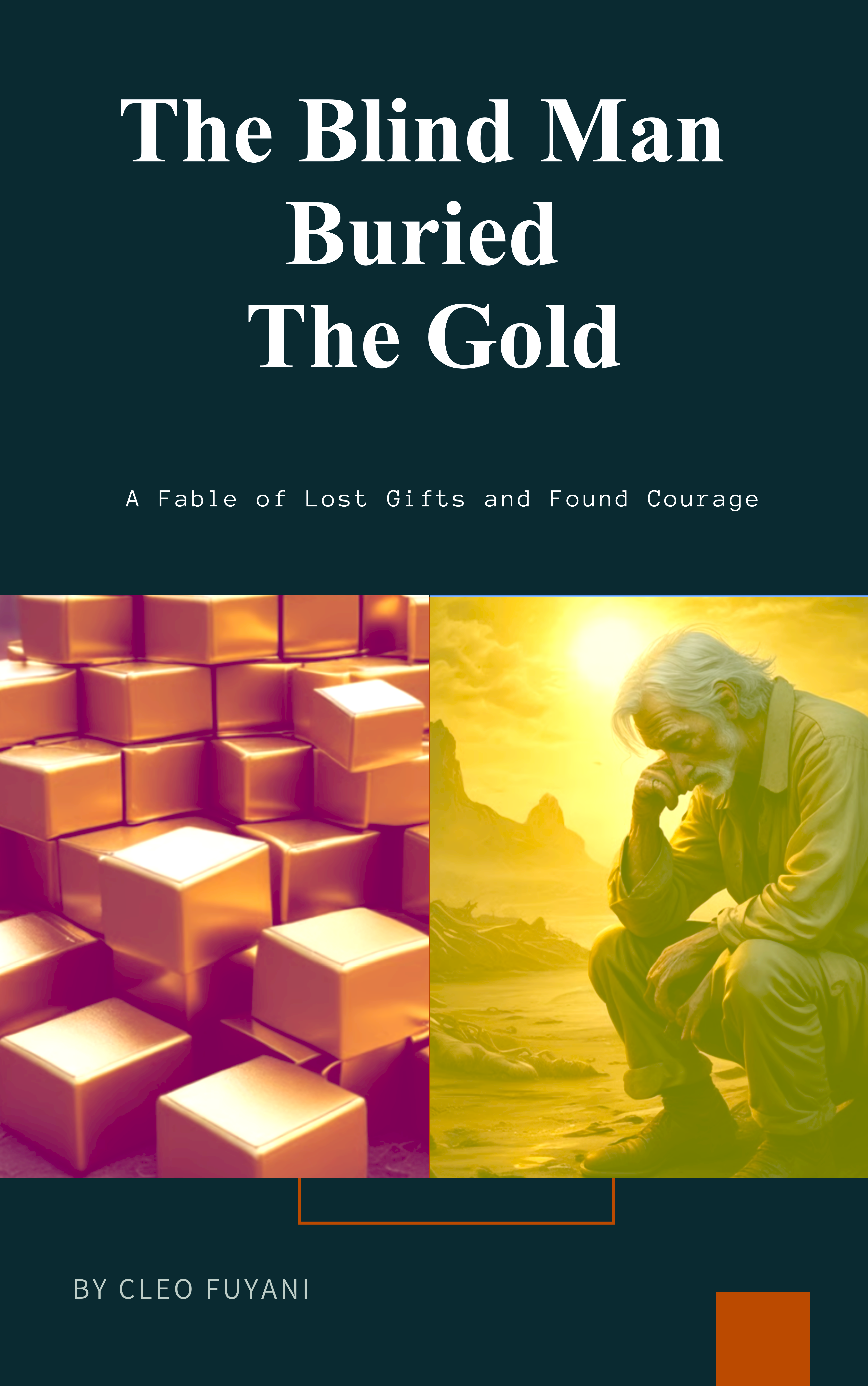 The Blind Man Buried The Gold