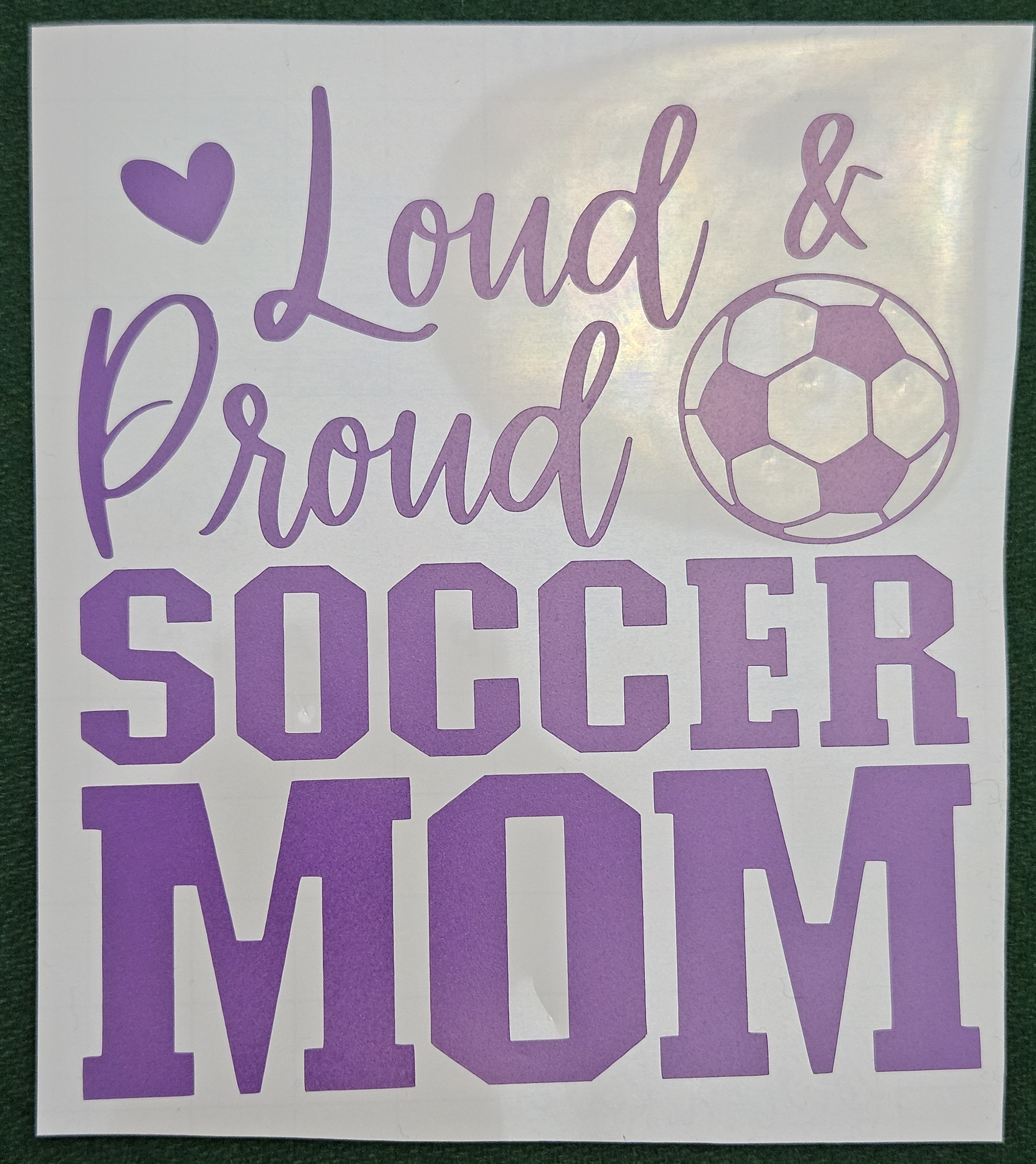 Loud & Proud Soccer Mom Decal
