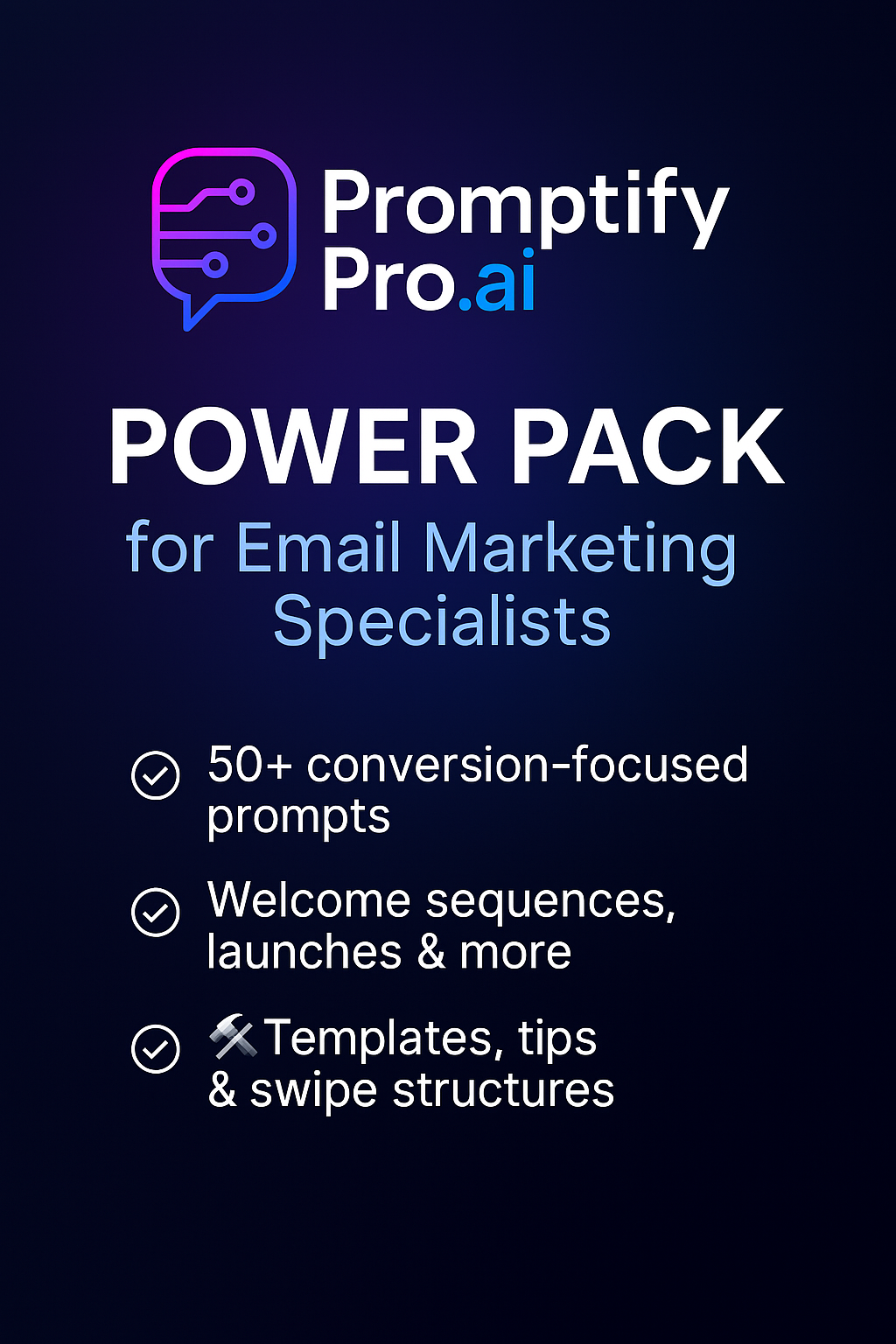 PromptifyPro.ai Power Pack for Email Marketing Specialists  50+ AI-Ready Prompts to Write High-Converting Emails, Streamline Client Workflows, and Drive Revenue
