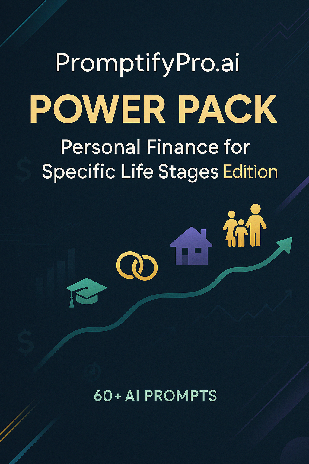 PromptifyPro.ai Power Pack ✨ POWER PACK 🚀 Personal Finance for Specific Life Stages Edition 💵 Includes 60+ AI-optimized prompts, editable examples, implementation tips, and response spaces for maximum financial clarity, confidence, and success. ⚡