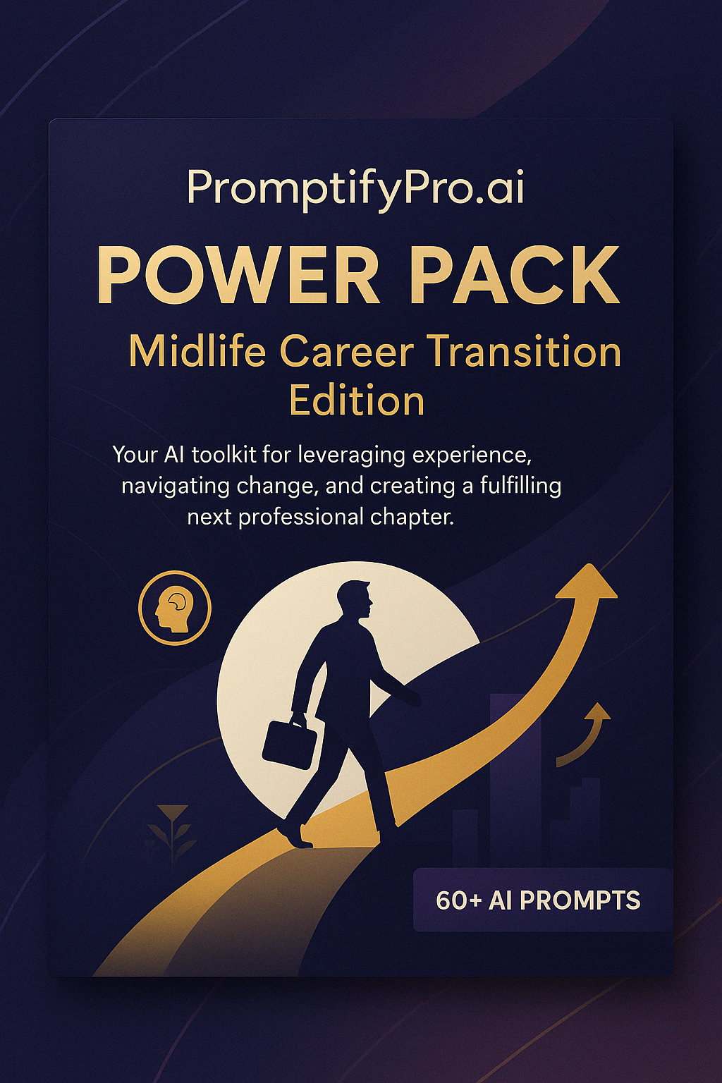 PromptifyPro.ai Power Pack ✨ POWER PACK 🚀  Midlife Career Transition Edition 🔄  Includes 60+ AI-optimized prompts, editable examples, implementation tips, and response spaces for maximum clarity, confidence, and strategic career reinvention. ⚡