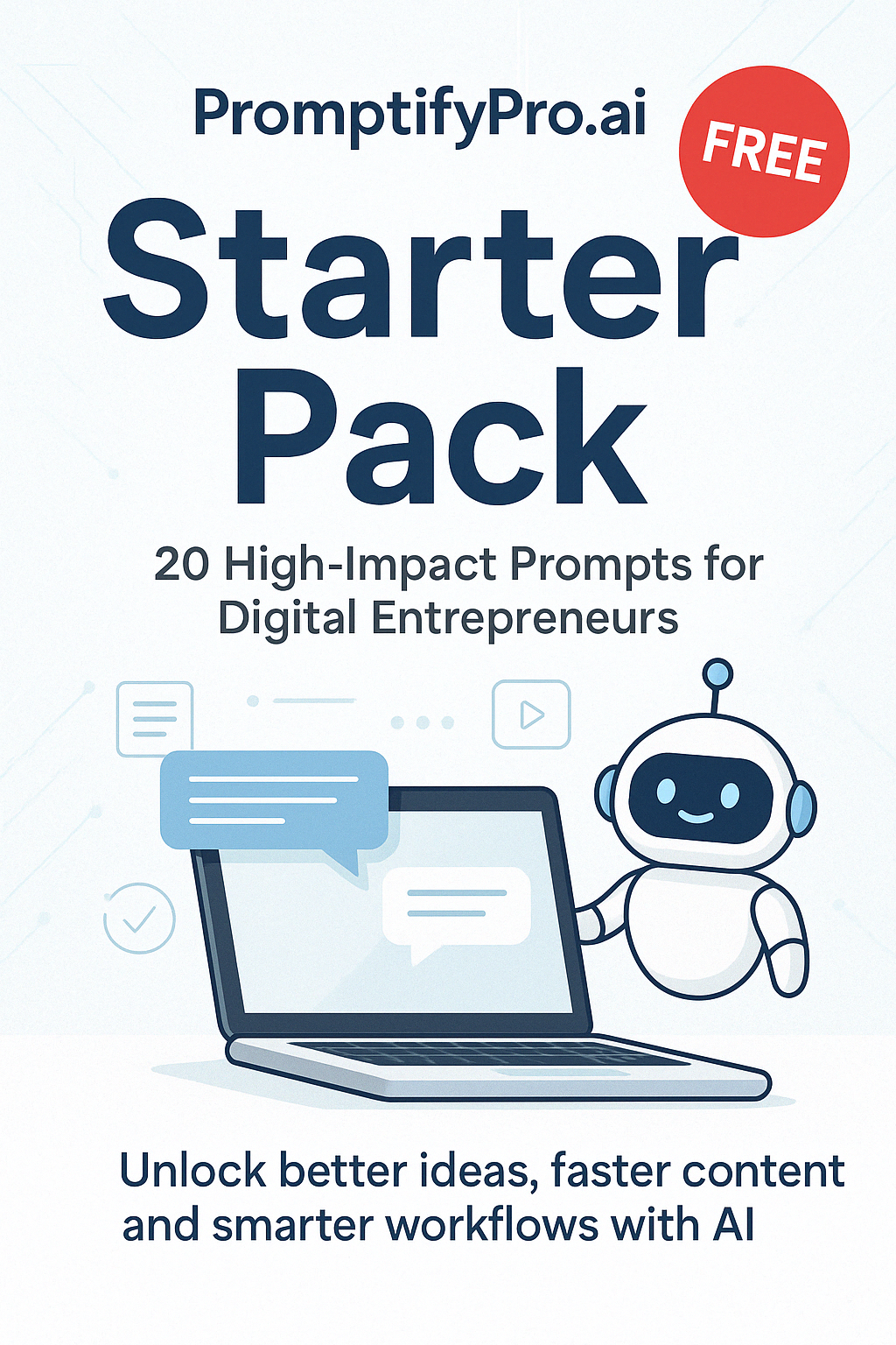 PromptifyPro.ai Starter Pack  20 High-Impact AI Prompts for Digital Entrepreneurs  Unlock smarter content, faster workflows, and laser-focused strategy with the power of AI.
