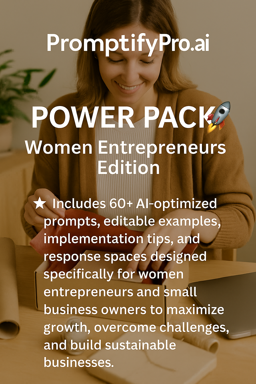 PromptifyPro.ai POWER PACK π Women Entrepreneurs Edition