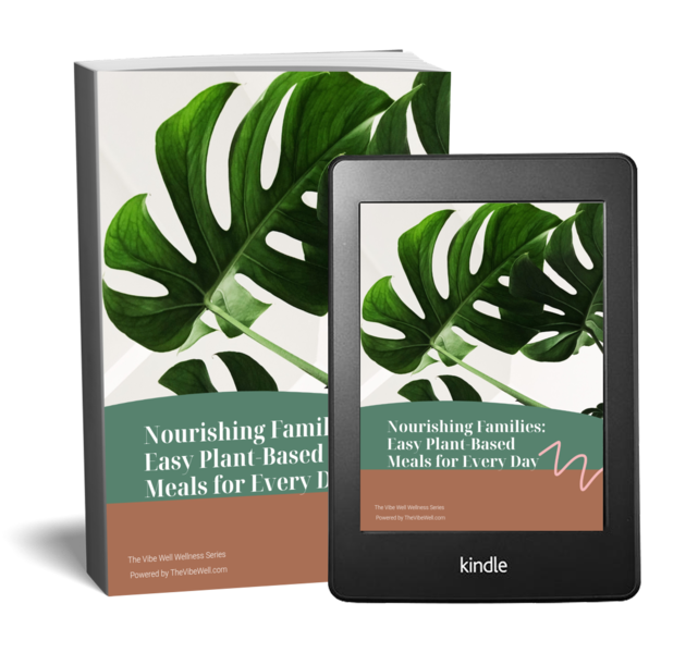Nourishing Families Easy Plant Based Meals For Every Day