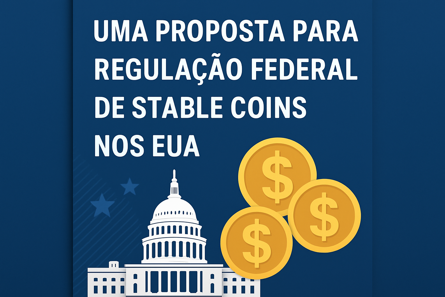 Proposta de regulamentação de Stable Coins