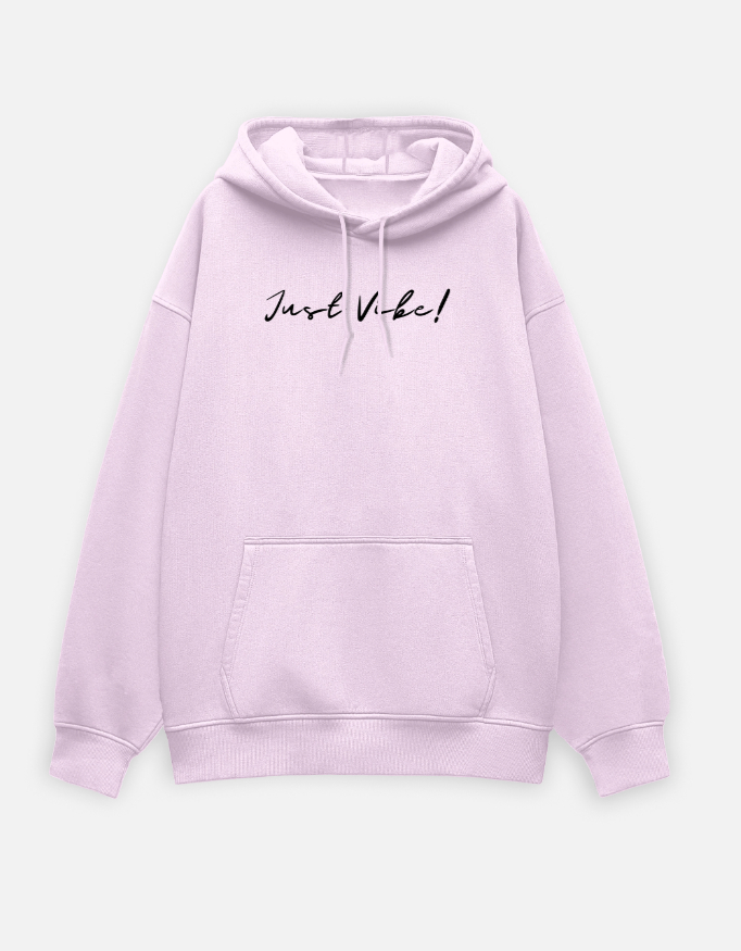 Just Vibe Premium Hoodie