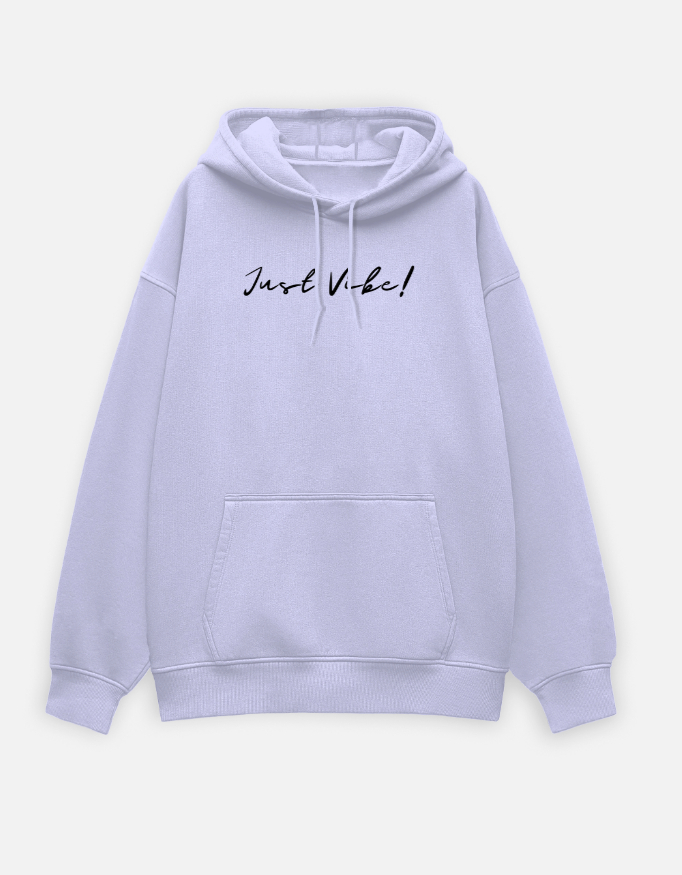 Just Vibe Premium Hoodie