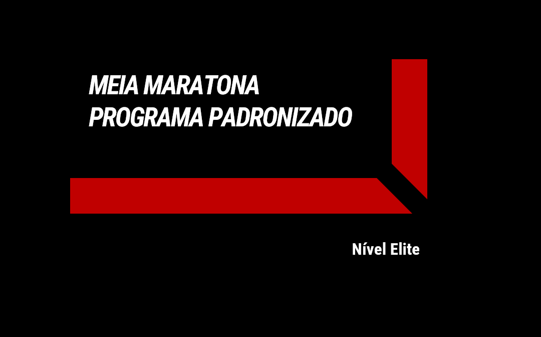 MEIA MARATONA - Nível Elite