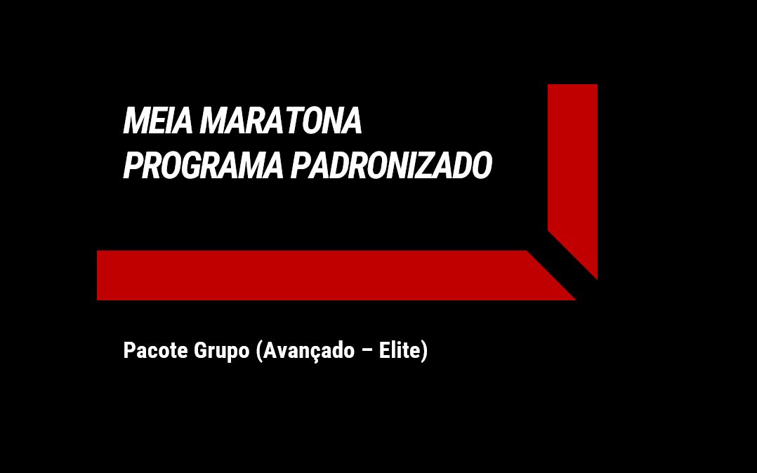 MEIA MARATONA - Pacote Grupo (Avan-Elite)