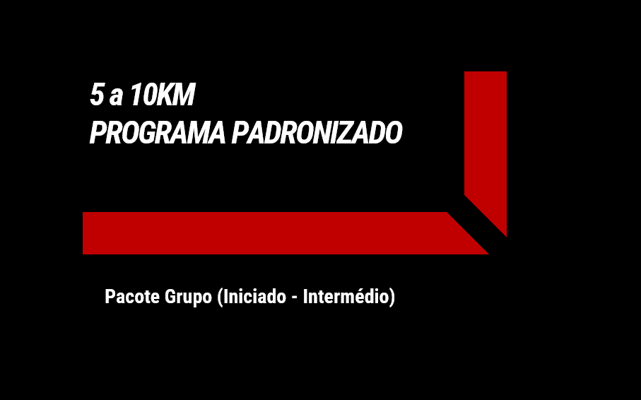 5 a 10KM - Pacote Grupo (Ini-Inter)