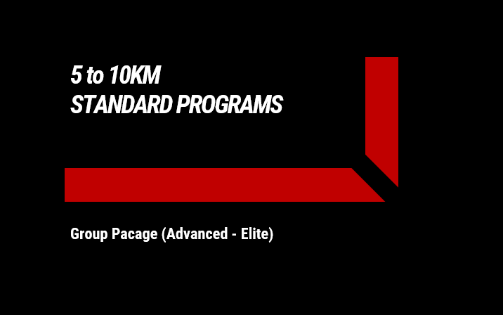 5 to 10KM - Group Pacage (Advanced-Elite)