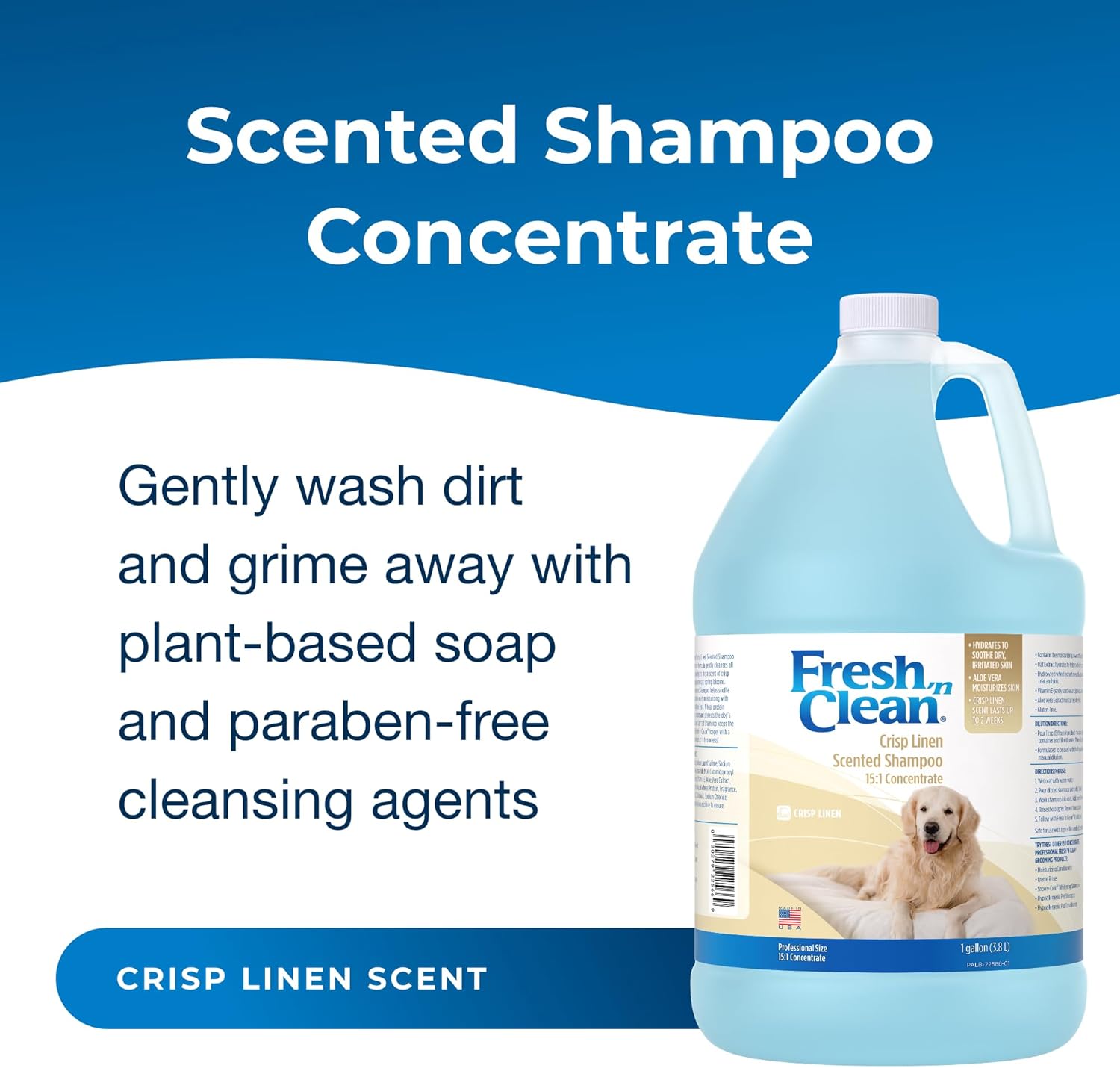 PetAg Fresh ’n Clean Crisp Linen Scented Shampoo (15:1 Concentrate) - 1 Gallon - Soothes Dry, Irritated Skin with Vitamin E & Aloe Vera - Strengthens & Repairs Coats - Gluten Free