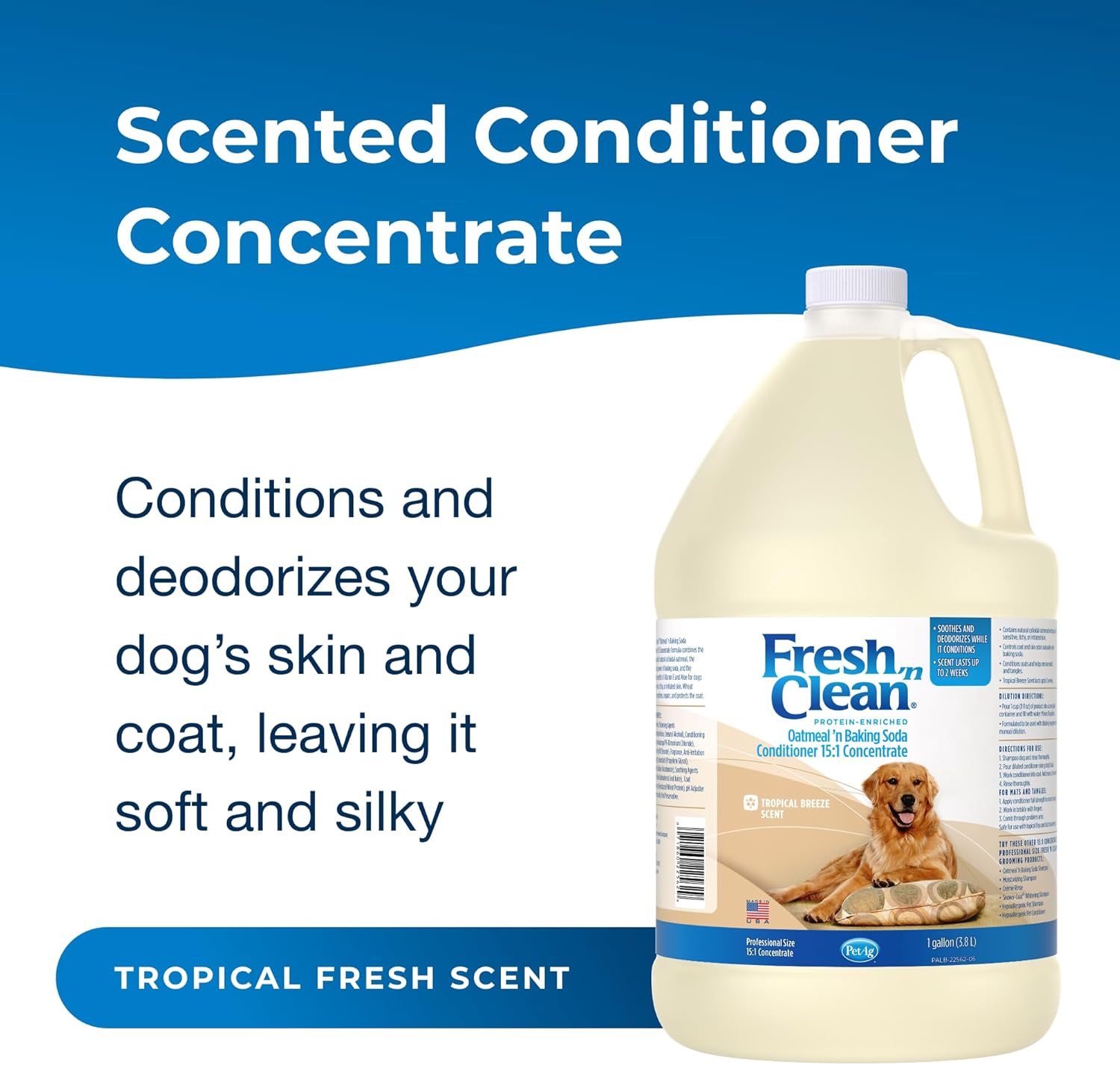 PetAg Fresh ’n Clean Oatmeal ’n Baking Soda Shampoo - Tropical Fresh Scent (15:1 Concentrate) - 1 Gallon - Nurtures Dry, Itchy Skin with Vitamin E & Aloe - Strengthens & Repairs - Soap Free