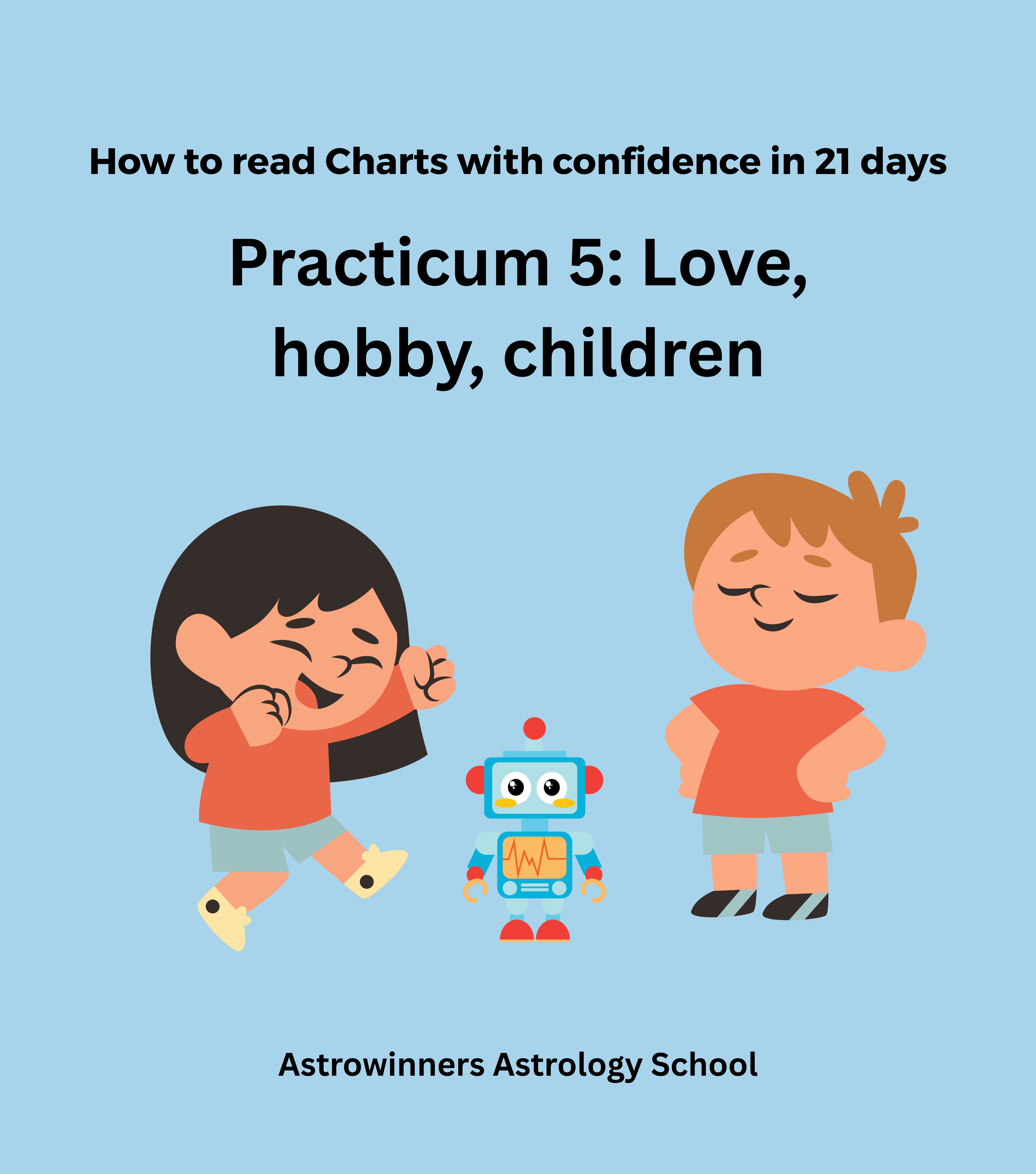Practicum 5: Love, hobby, children
