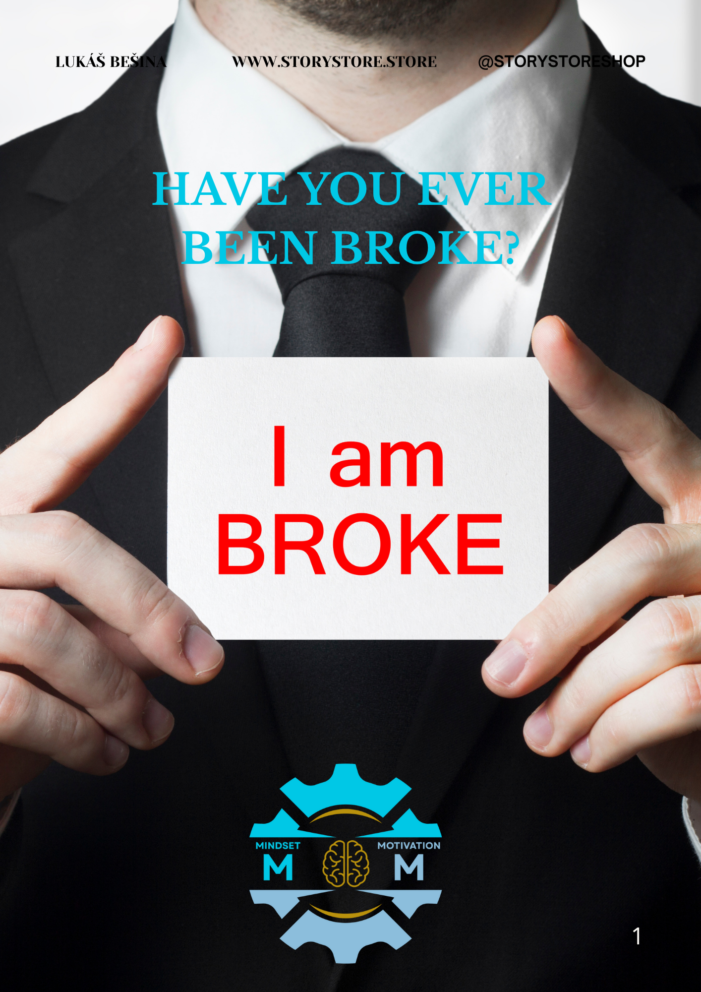 HAVE YOU EVER BEEN BROKE?