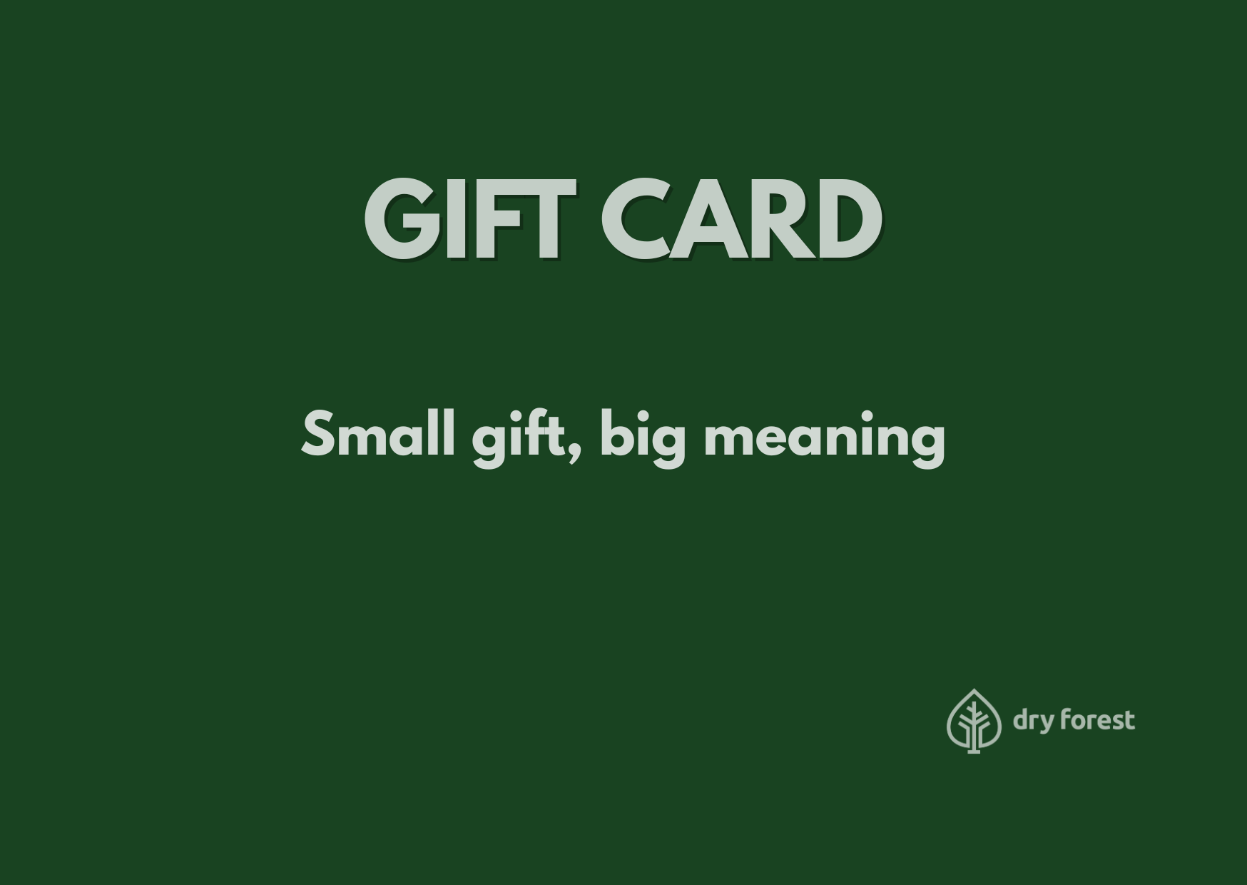 Dry Forest - Green Card