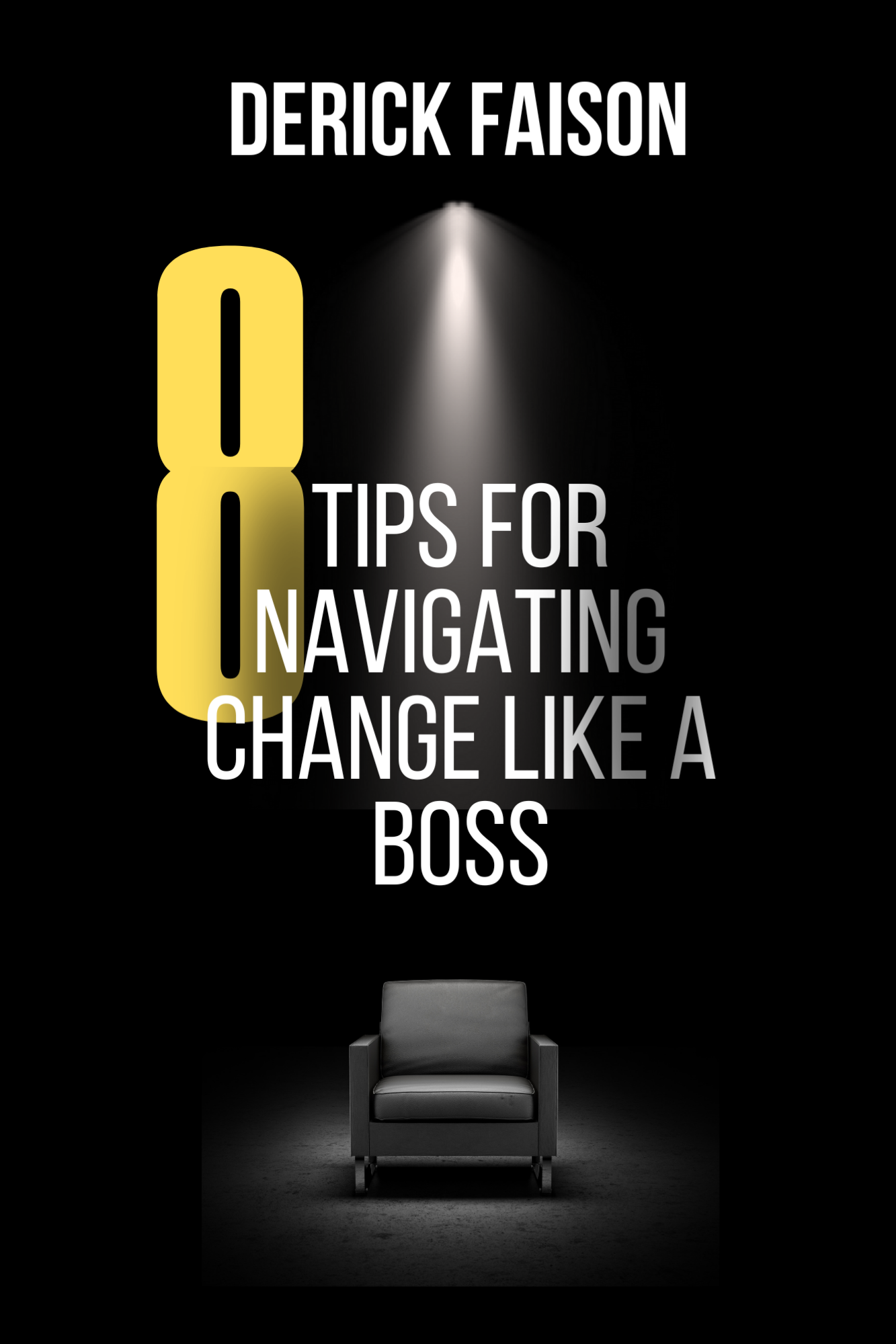 8 Tips for Navigating Change Like a Boss