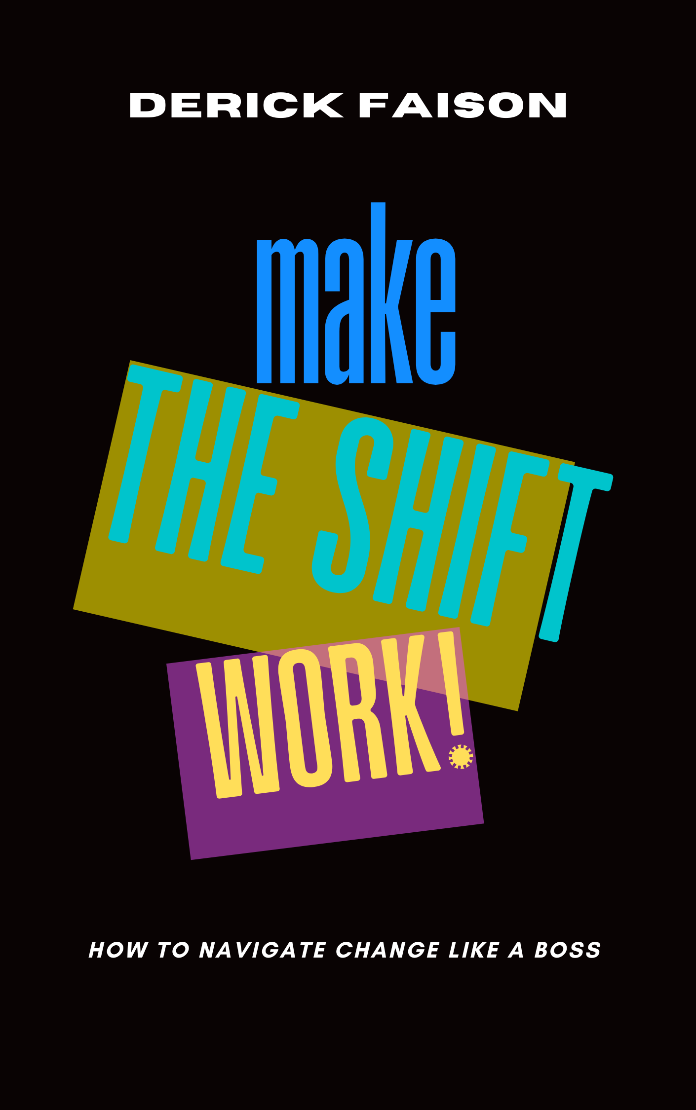 Make the Shift Work! (Workbook)