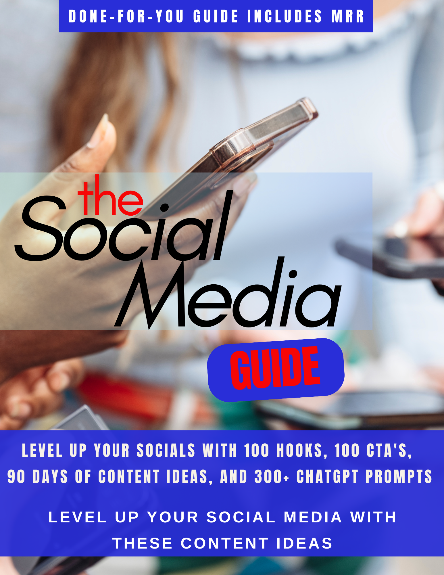 Ultimate Social Media Guide: Hooks, CTAs, Content & AI Prompts