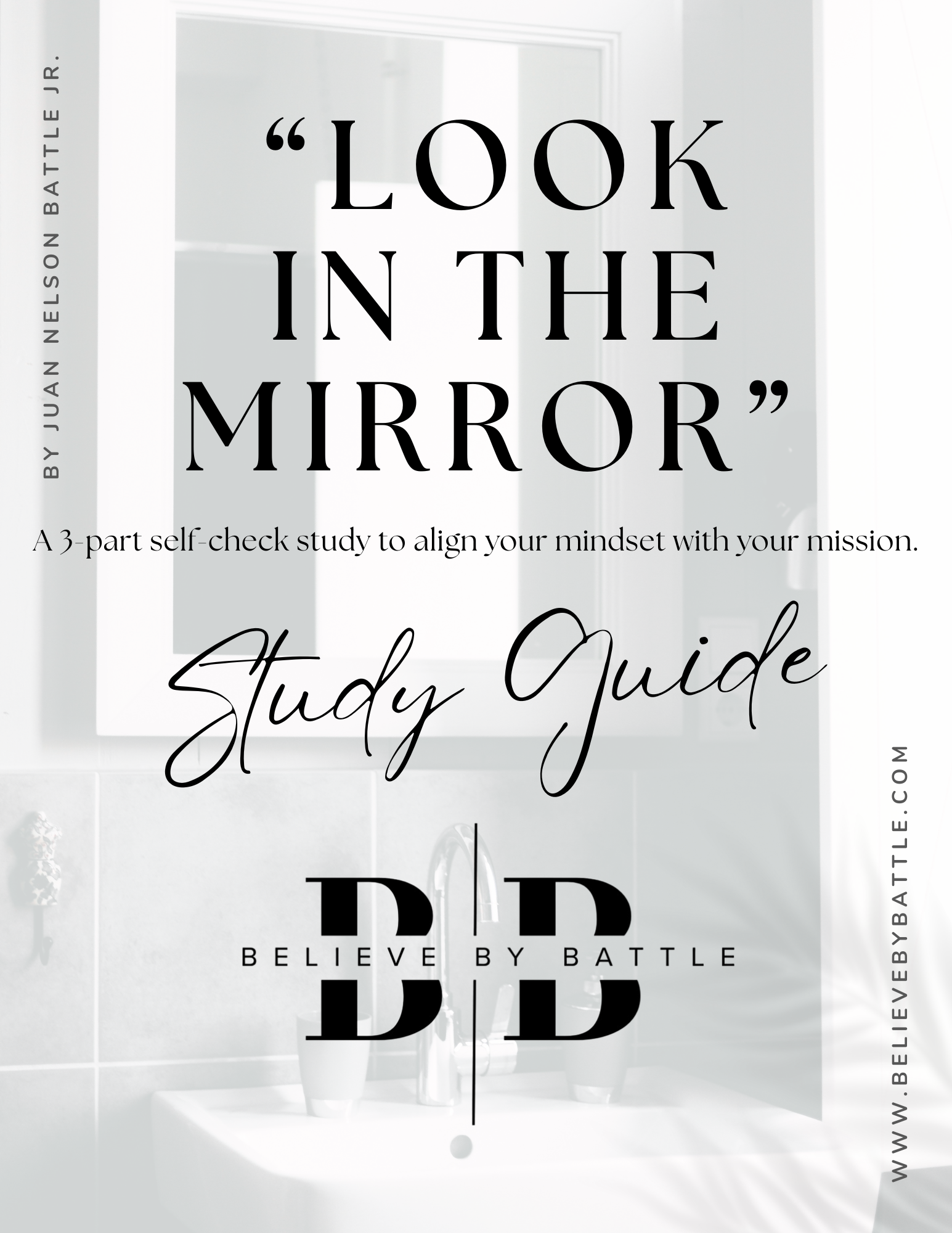 Look in the Mirror: A Free Motivation Study Guide ($25 Value)