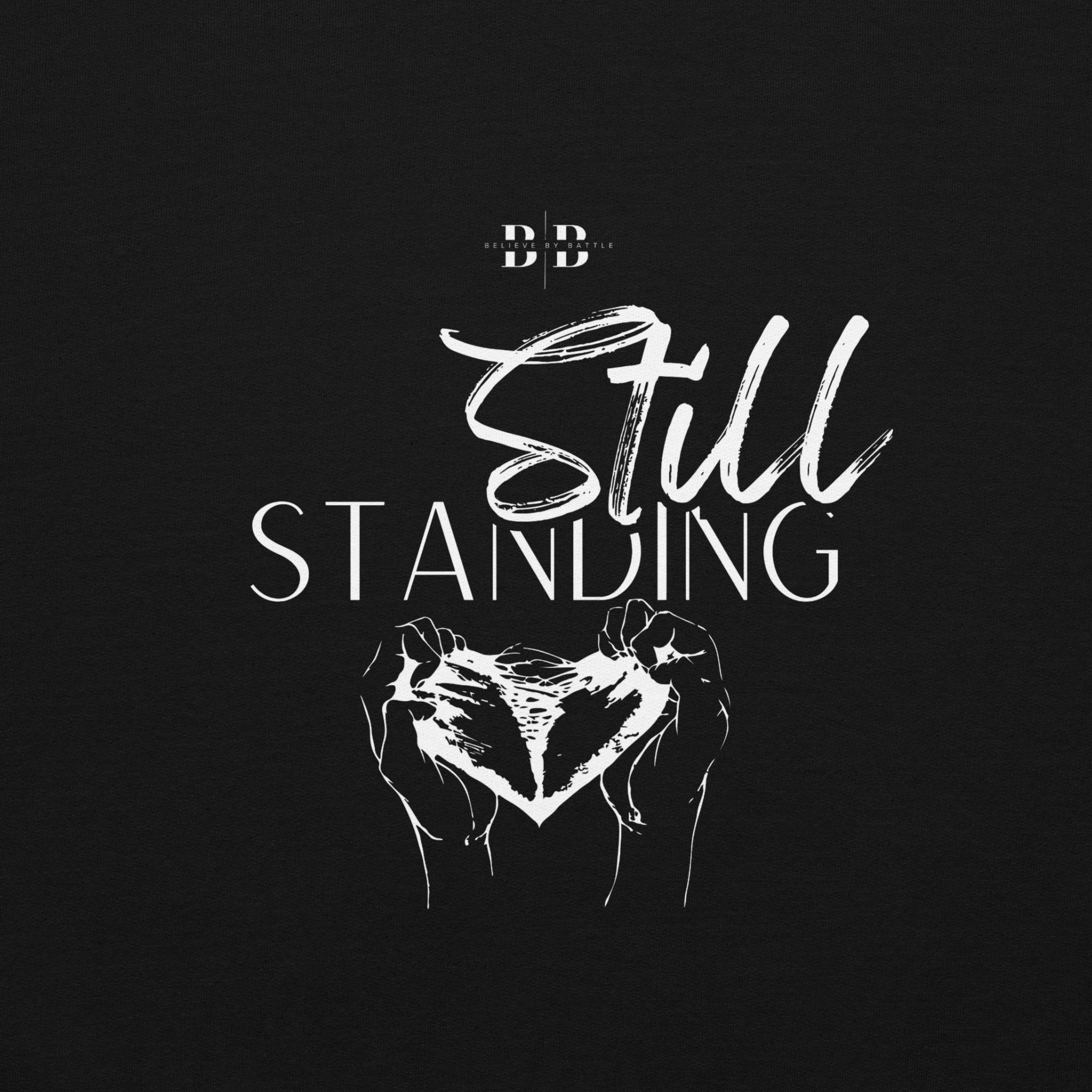 BELIEVE BY BATTLE – "STILL STANDING" Hoodie