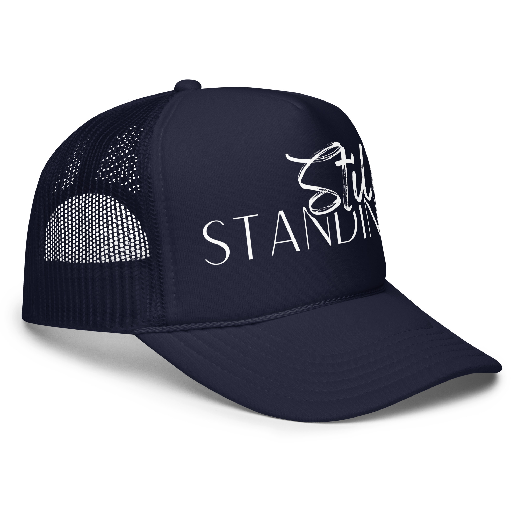 "Still Standing" Foam Front Trucker Hat