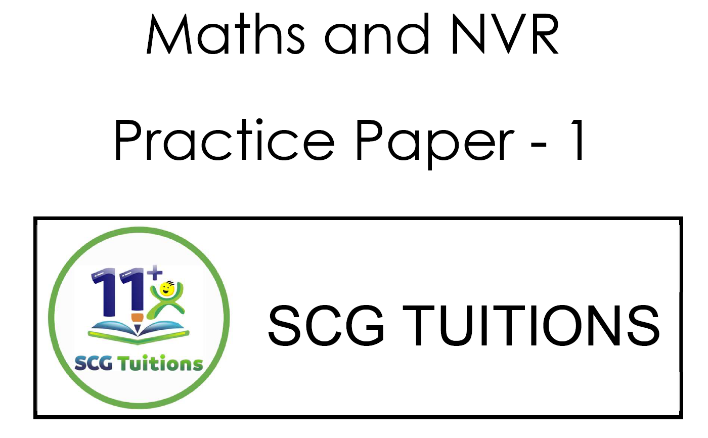 SCG Tuitions - Maths and NVR - Practice Paper 1 