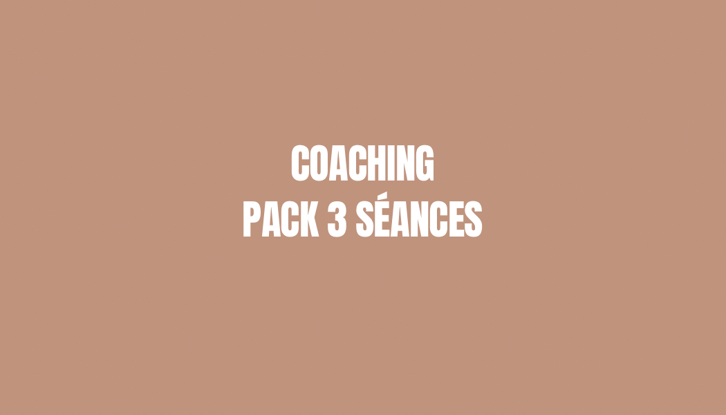 Coaching individuel - Pack 3 séances