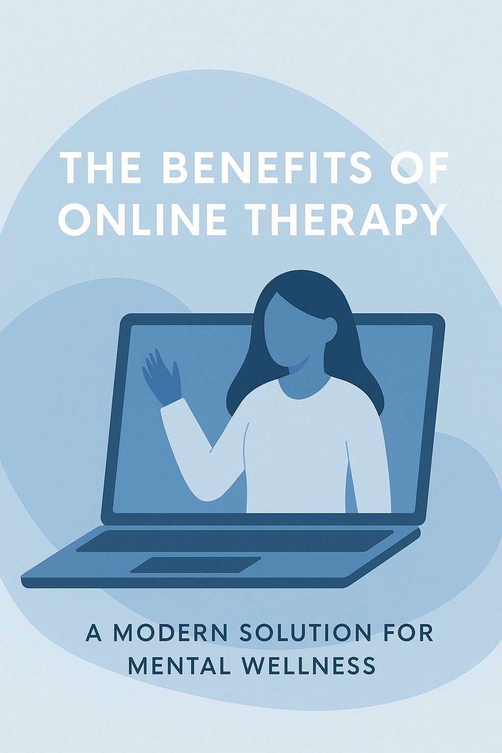 Benefits of Online Therapy