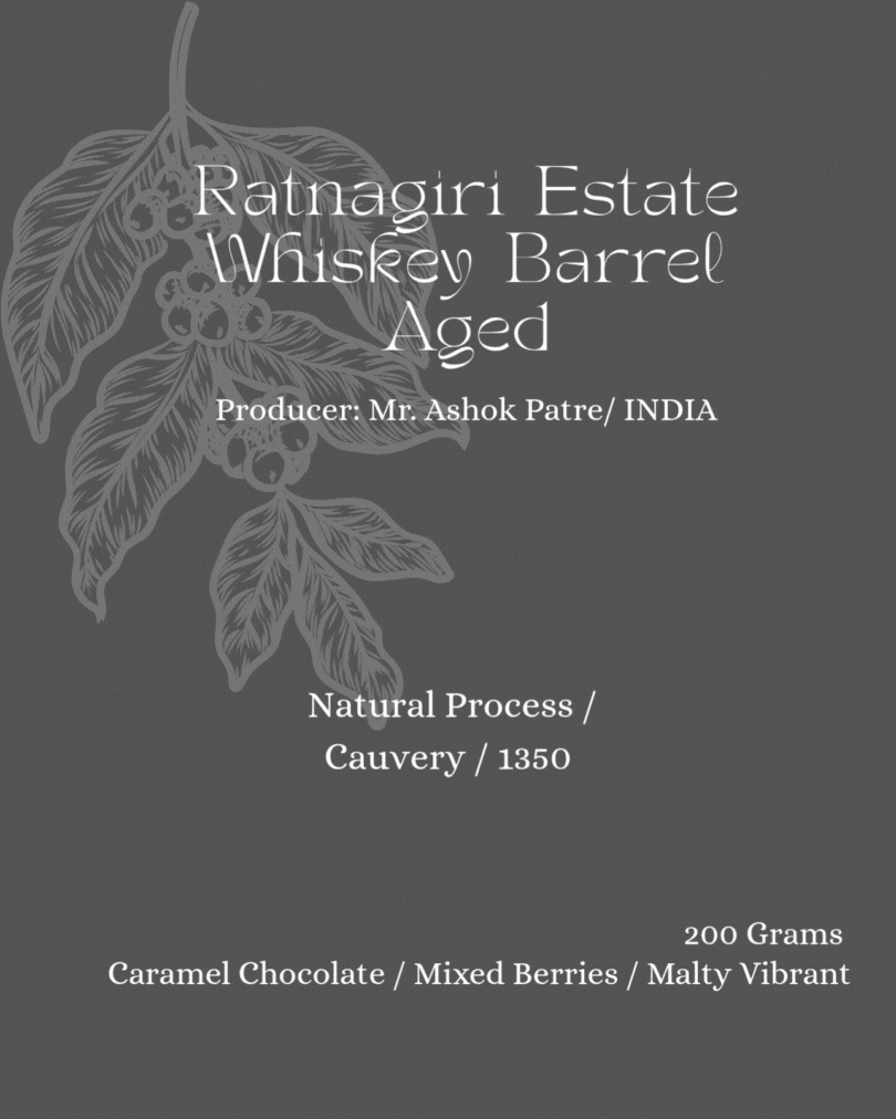 Whiskey Barrel Aged– Ratnagiri Estate