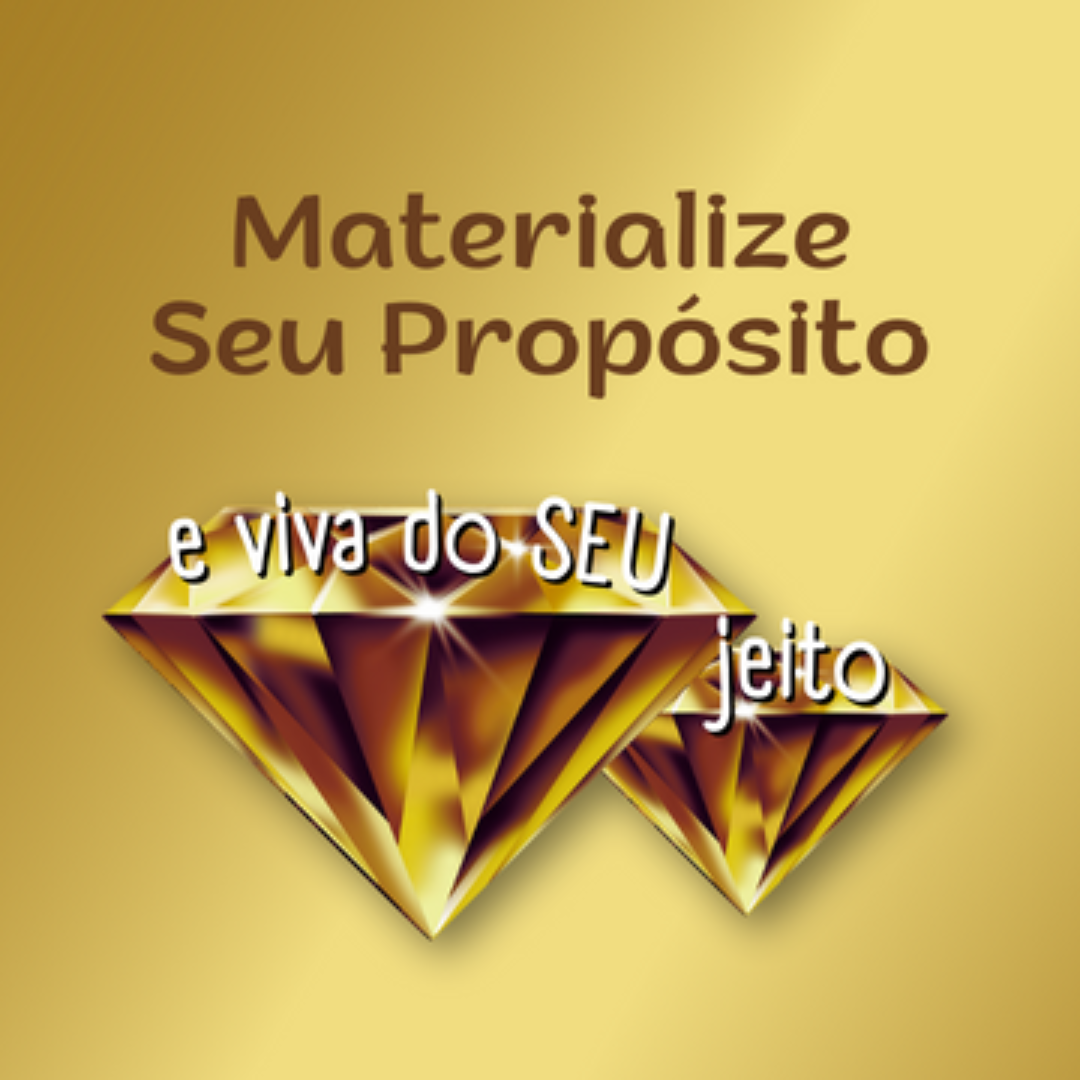 Materialize Seu Propósito em 4 Movimentos