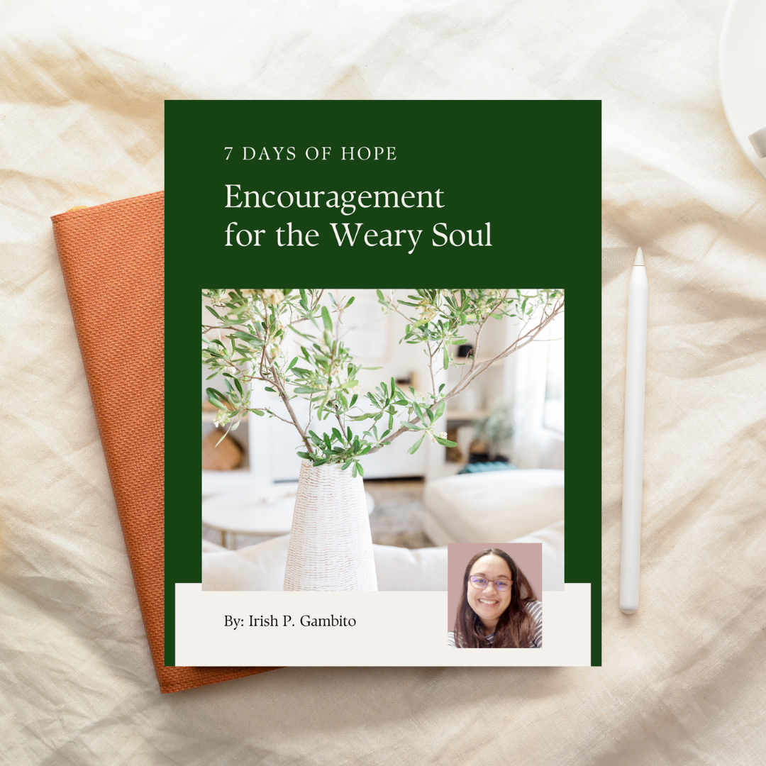 Encouragement for the Weary Soul