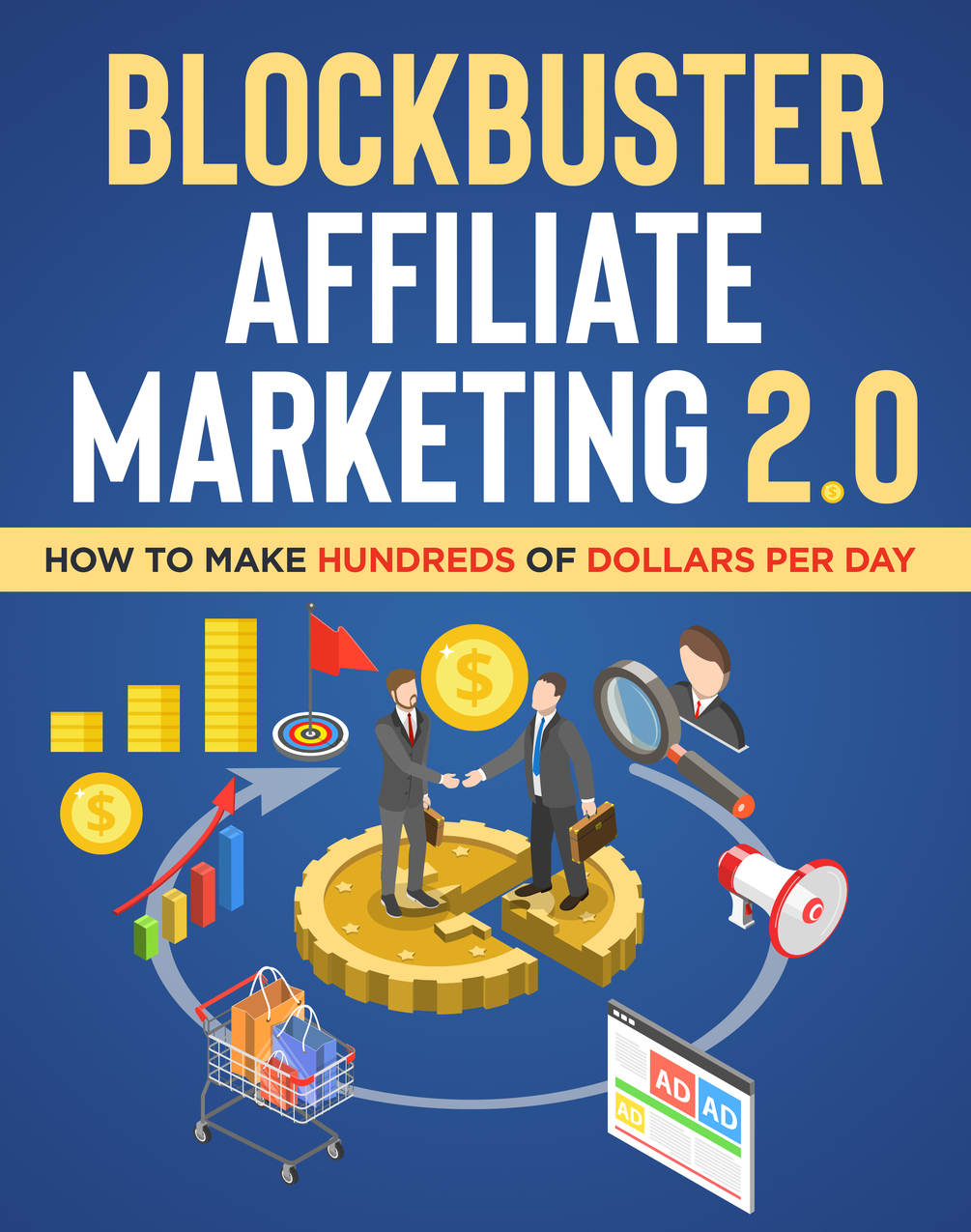 Blockbuster Affiliate Marketing 2.0. Course