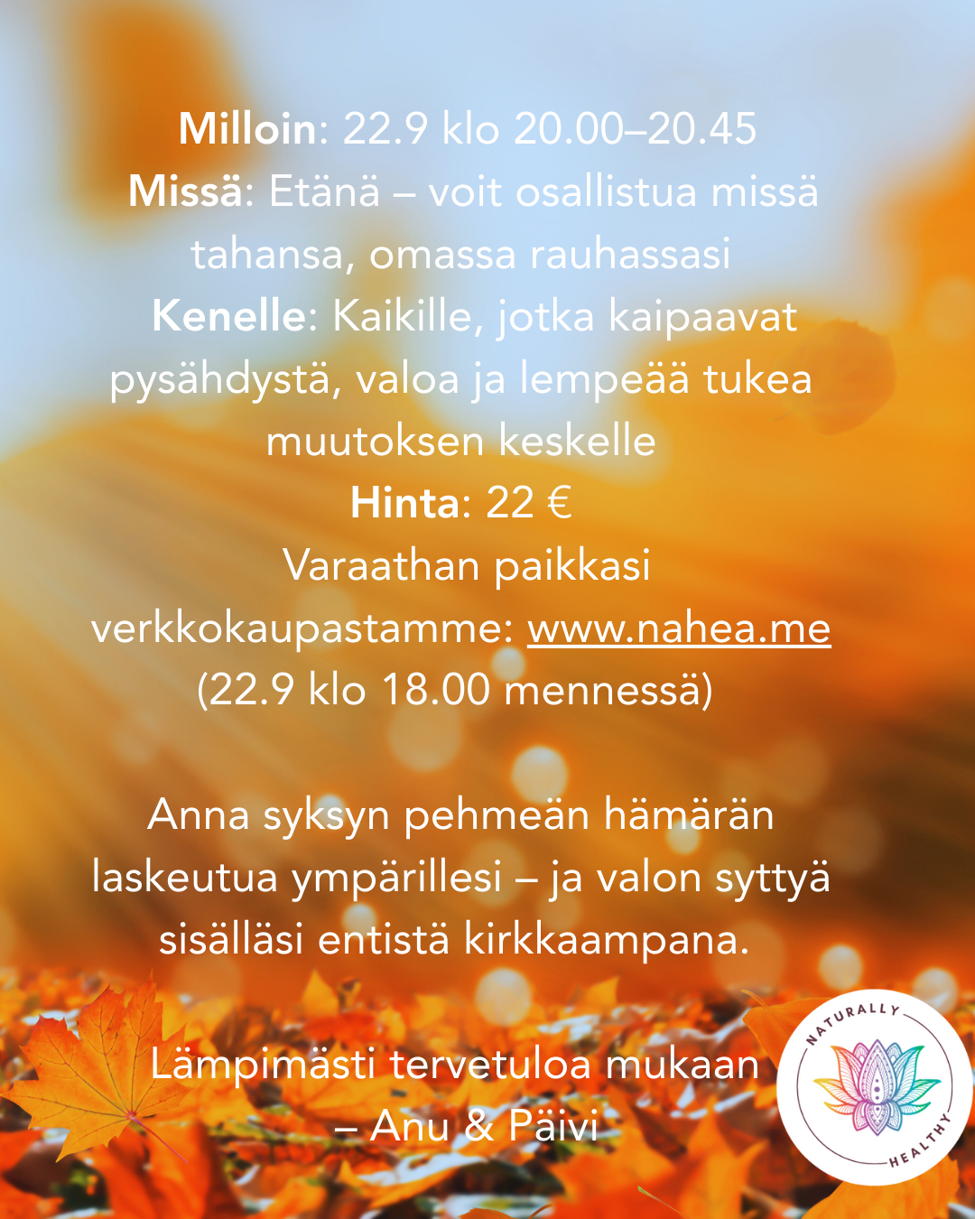 Syyspäivän tasauksen ryhmäenergiahoito  -valon ja rakkauden syleilyssä- 